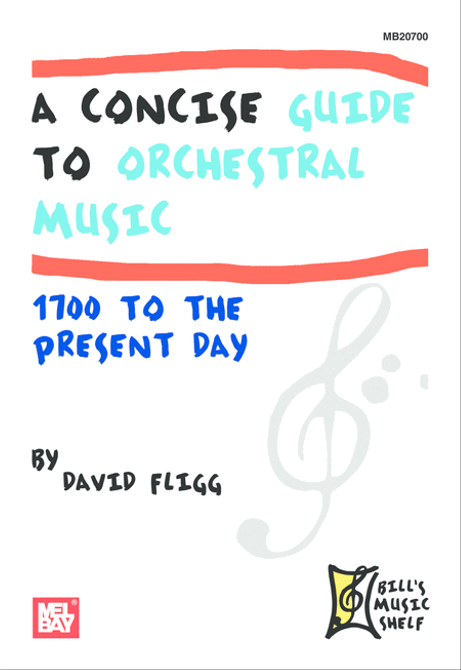 A Concise Guide to Orchestral Music 1700 to the Present Day