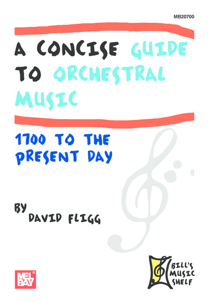 A Concise Guide to Orchestral Music 1700 to the Present Day  Digital Sheet Music