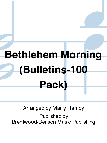 Bethlehem Morning (Bulletins-100 Pack)