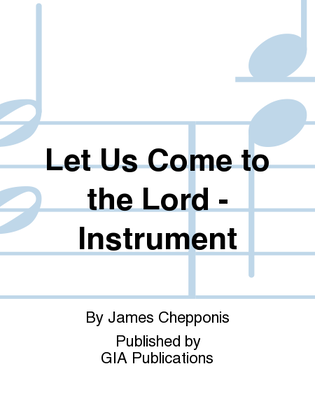 Let Us Come to the Lord - Instrument edition