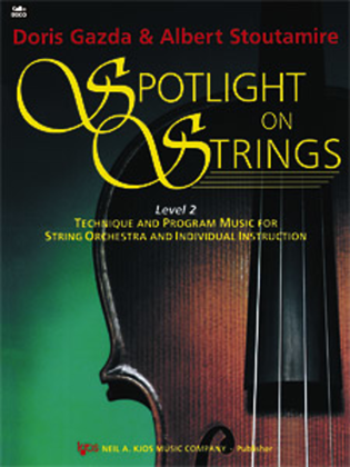 Spotlight on Strings, Book 2 - Cello