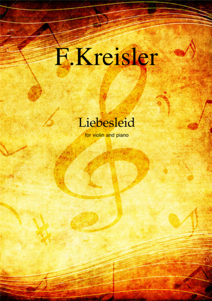 Liebesleid by Fritz Kreisler for violin and piano