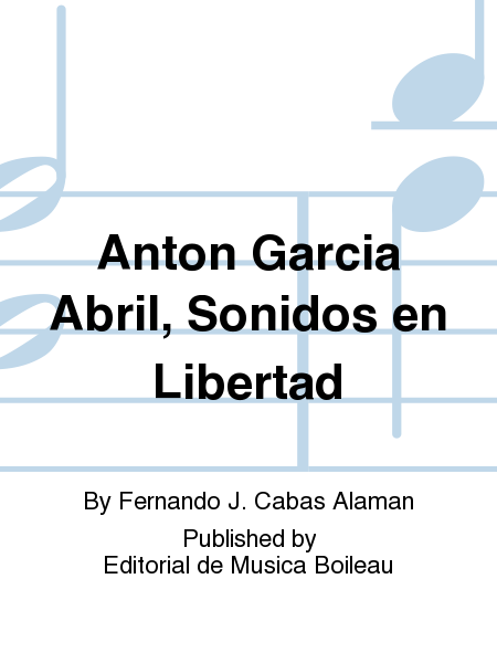 Anton Garcia Abril, Sonidos en Libertad