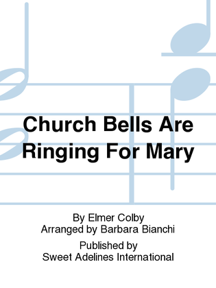 Book cover for Church Bells Are Ringing For Mary