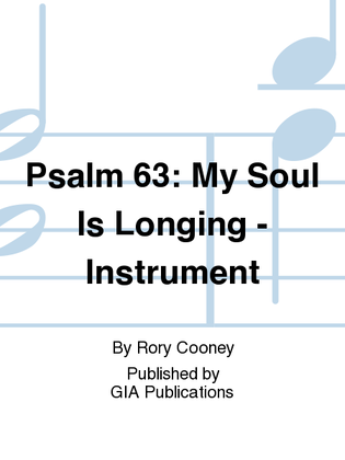 Psalm 63: My Soul Is Longing - Instrument edition