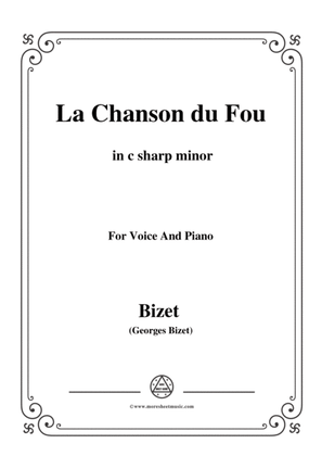 Bizet-La Chanson du Fou in c sharp minor,for voice and piano
