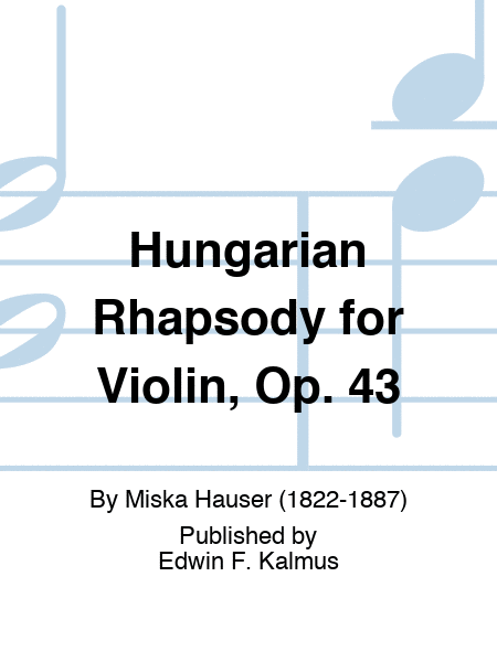 Hungarian Rhapsody for Violin, Op. 43