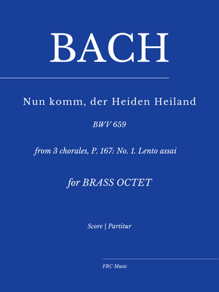 Bach | Respighy: Nun Komm'der Heiden Heiland - from 3 Corali for Brass Octet