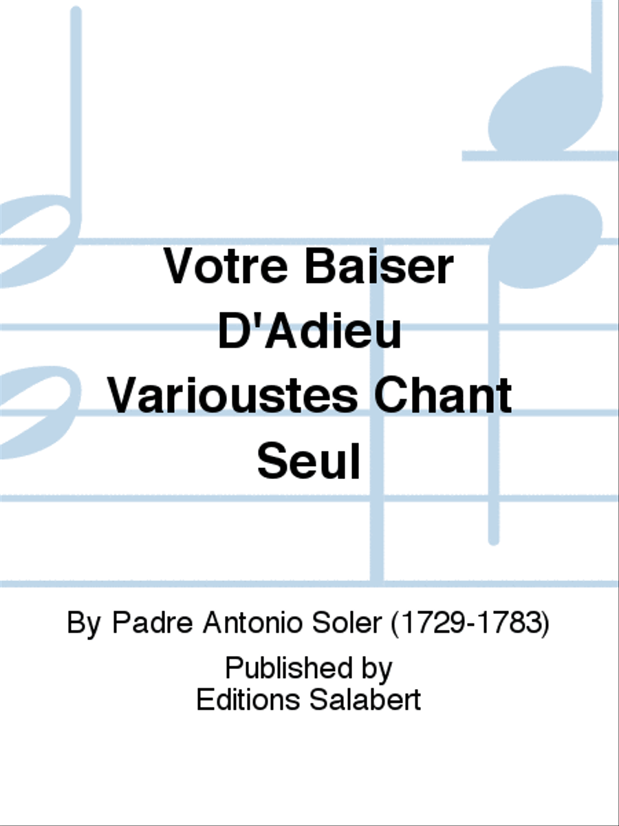 Votre Baiser D'Adieu Varioustes Chant Seul Voice Solo scores gallery preview page 1