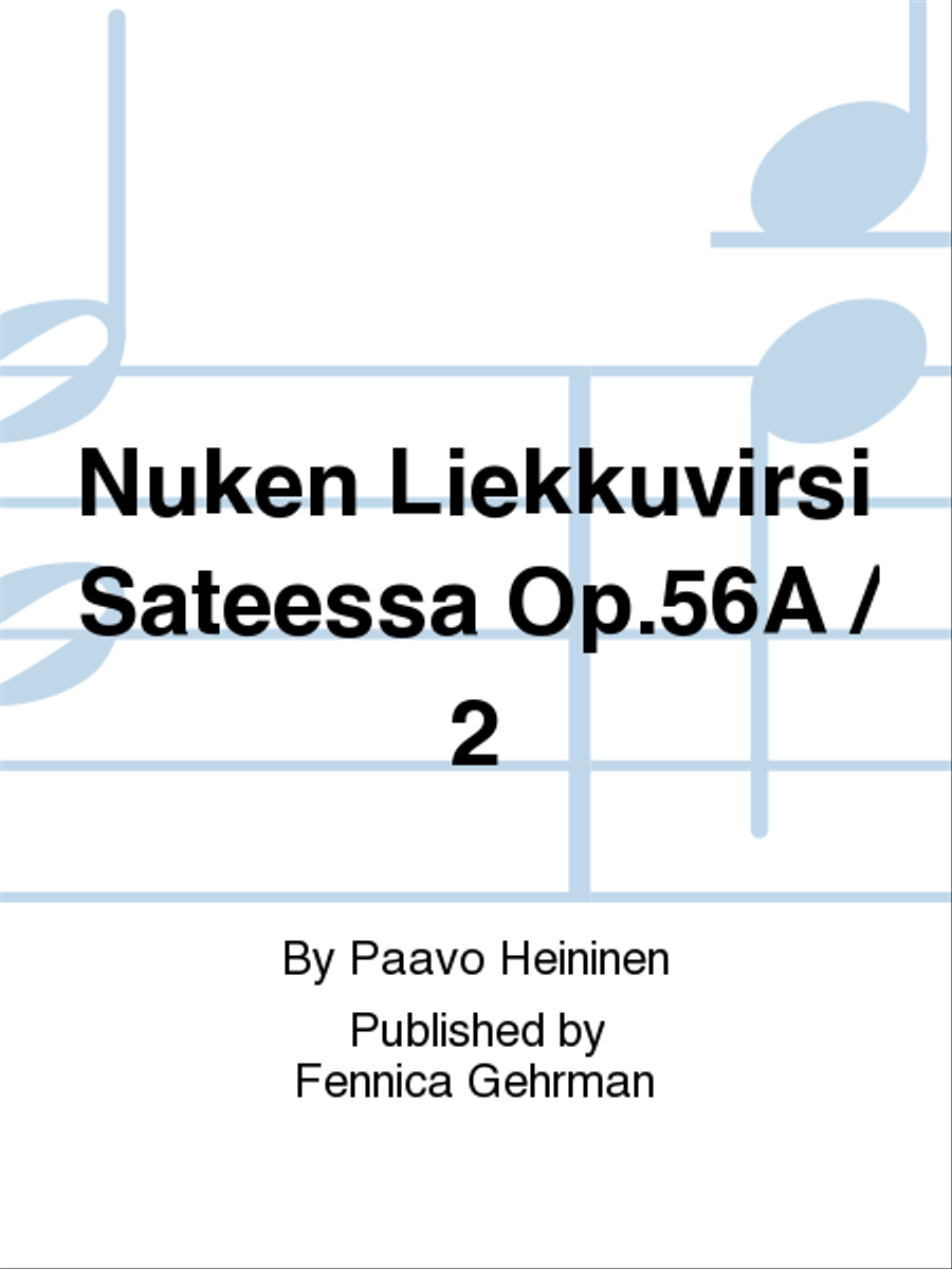 Nuken liekkuvirsi sateessa Op. 56a/2 Men's Choir scores gallery preview page 1