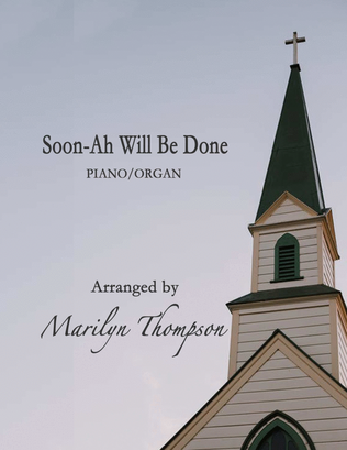 Book cover for Soon-Ah Will Be Done--Piano/Organ Duet