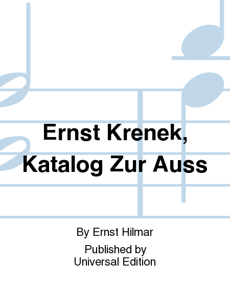 Ernst Krenek, Katalog Zur Auss