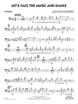 Let's Face the Music and Dance (arr. Michael Philip Mossman) - Trombone 1