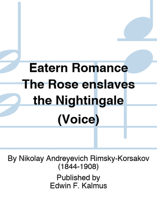 Book cover for Eatern Romance The Rose enslaves the Nightingale (Voice)