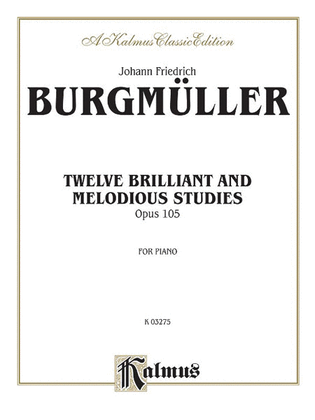 Book cover for Twelve Brilliant and Melodious Studies, Op. 105