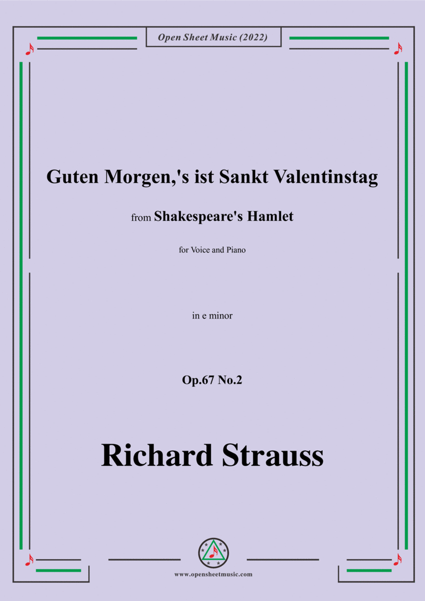 Richard Strauss-Guten Morgen,'s ist Sankt Valentinstag,in e minor,Op.67 No.2,for Voice and Piano