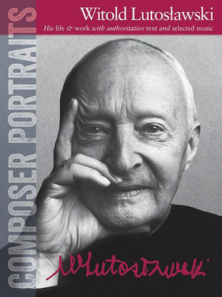 Book cover for Composer Portraits: Witold Lutoslawski