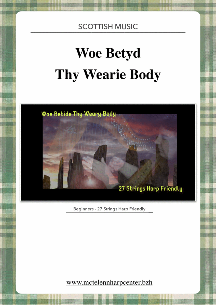 Woe Betide Thy Weary Body - beginner & 27 String Harp | McTelenn Harp Center image number null