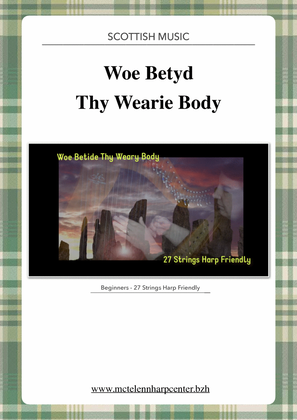 Woe Betide Thy Weary Body - beginner & 27 String Harp | McTelenn Harp Center