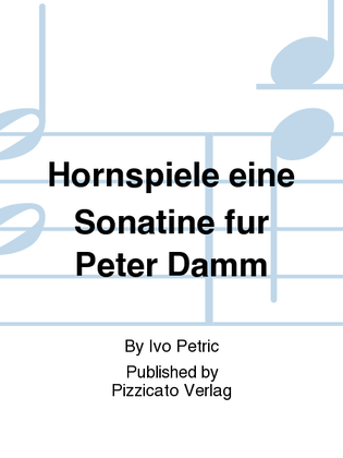Hornspiele eine Sonatine fur Peter Damm