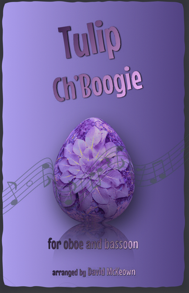 The Tulip Ch'Boogie for Oboe and Bassoon Duet