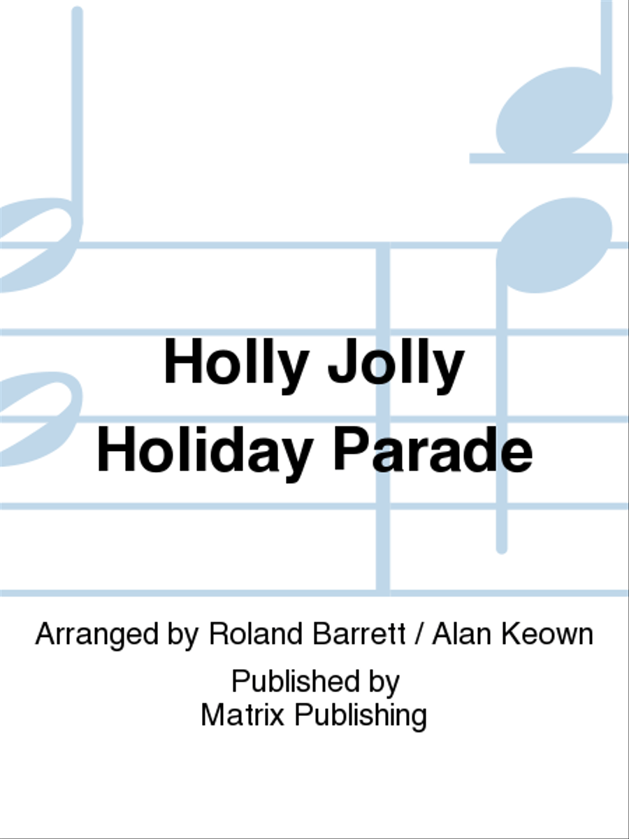 Holly Jolly Holiday Parade Marching Band scores gallery preview page 1