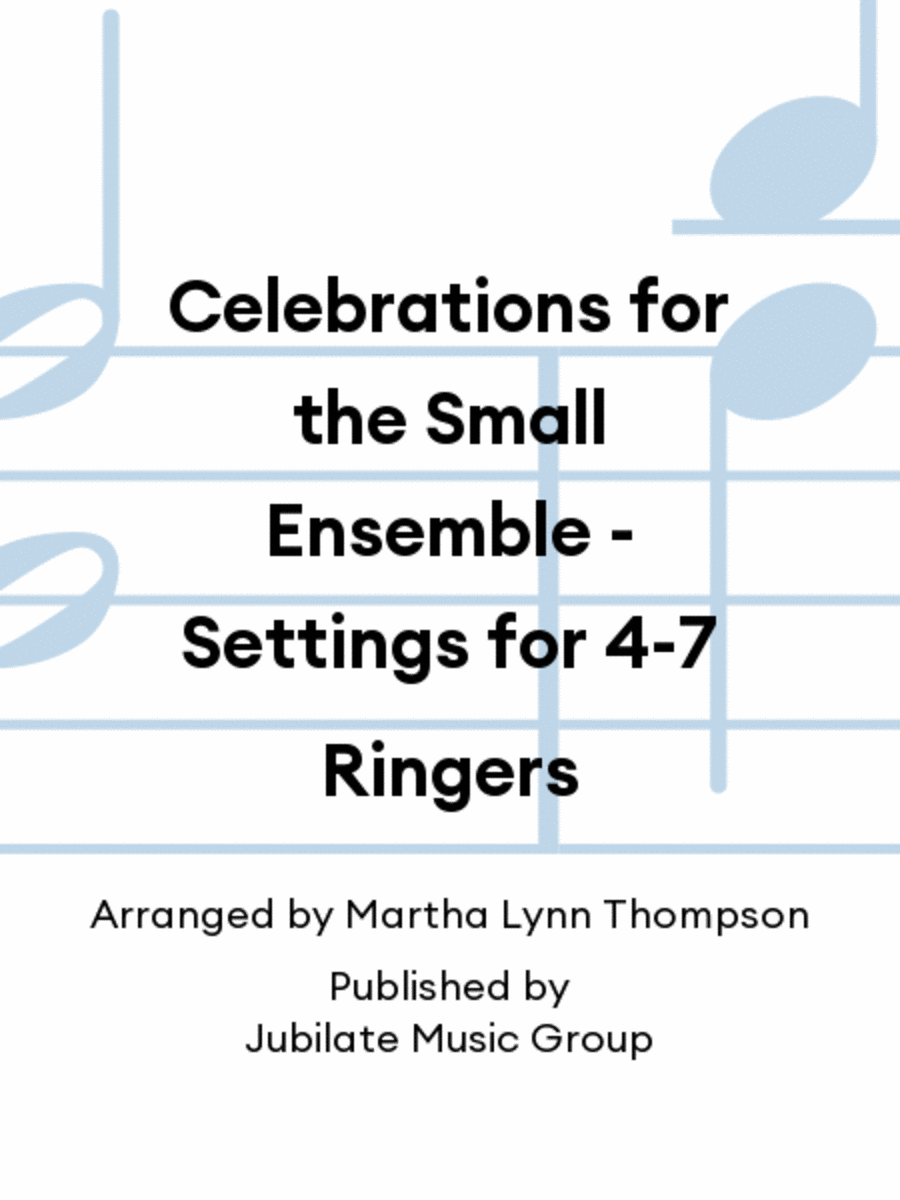 Celebrations for the Small Ensemble - Settings for 4-7 Ringers image number null