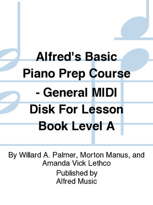 Book cover for Alfred's Basic Piano Prep Course - General MIDI Disk For Lesson Book Level A