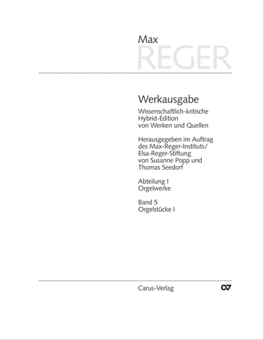 Reger Edition of Work, vol. I/5: Organ pieces I