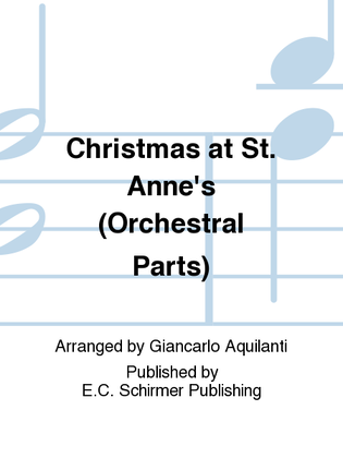 Christmas at St. Anne's (Orchestral Parts)