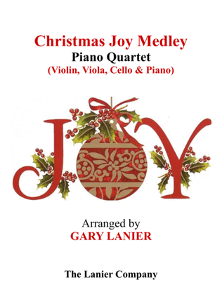 Book cover for CHRISTMAS JOY MEDLEY (Piano Quartet - Violin, Viola, Cello and Piano with Score & Parts)