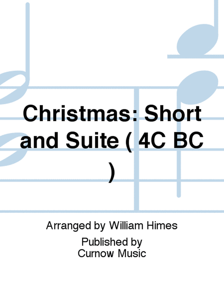 Christmas: Short and Suite ( 4C BC )