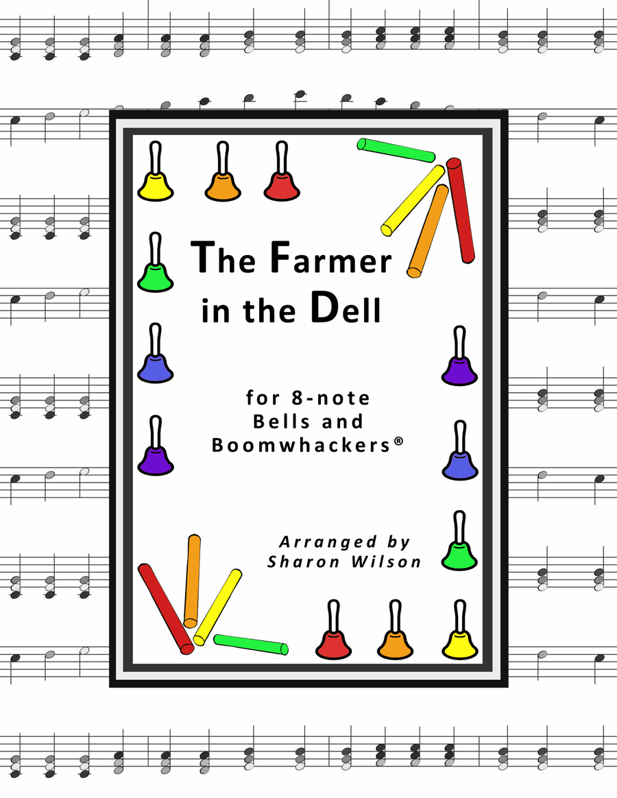 Book cover for “The Farmer in the Dell” for 8-note Bells and Boomwhackers® (with Black and White Notes)