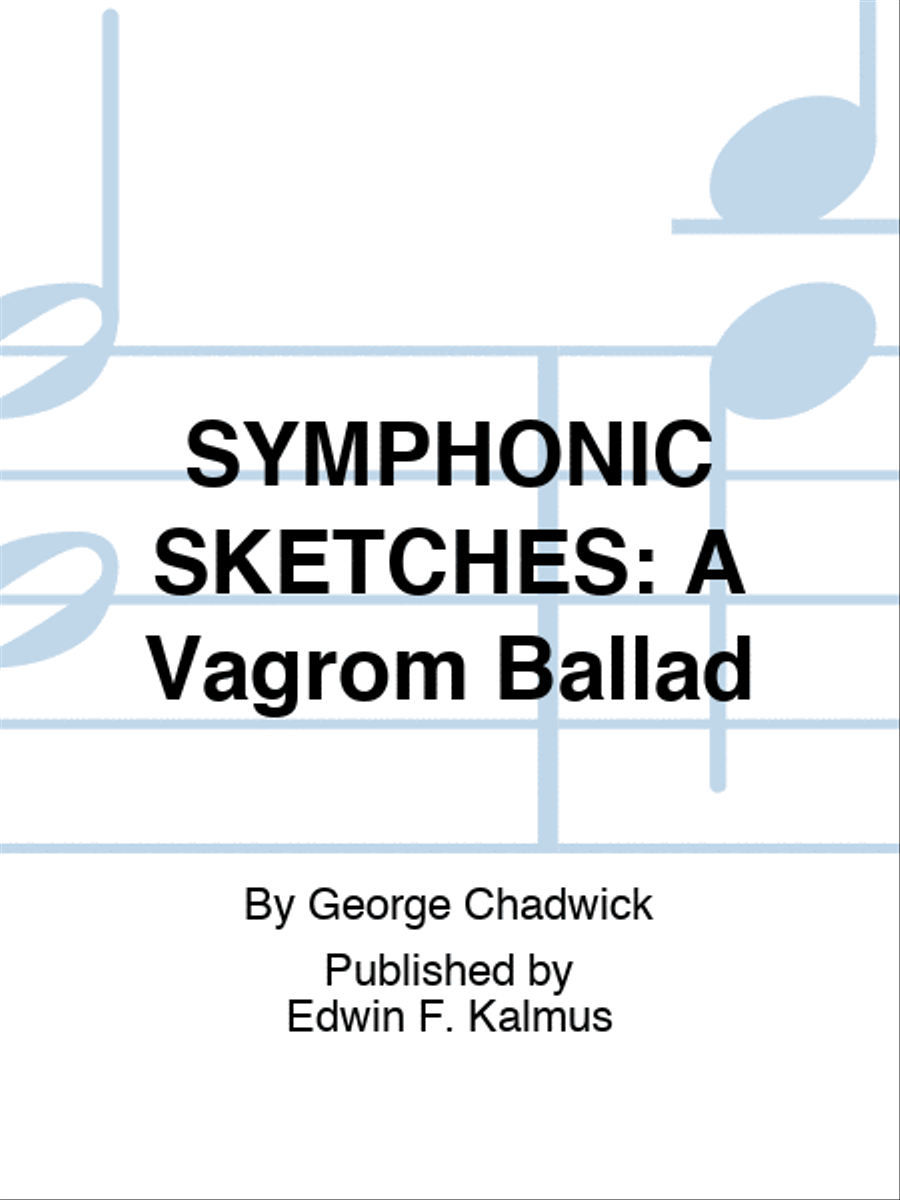 SYMPHONIC SKETCHES: A Vagrom Ballad Score scores gallery preview page 1