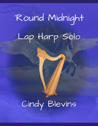 'Round Midnight, original solo for Lap Harp