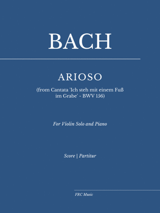 Book cover for ARIOSO (from Cantata 'Ich steh mit einem Fuß im Grabe' - BWV 156) for Violin Solo and Piano