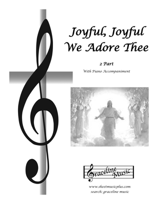Joyful, Joyful We Adore Thee 2 Part