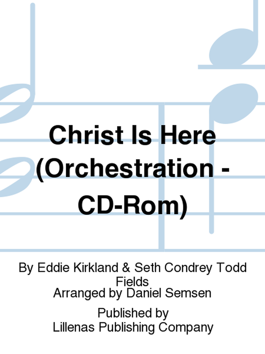 Christ Is Here (Orchestration - CD-Rom)