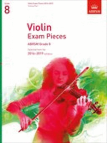 Violin Exam Pieces 2016-2019, ABRSM Grade 8, Score & Part