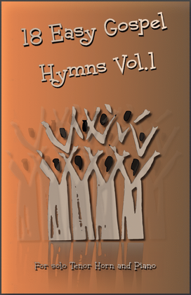 Book cover for 18 Gospel Hymns Vol.1 for Solo Tenor Horn and Piano
