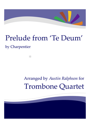 Book cover for Prelude (Rondeau) from Te Deum - trombone quartet