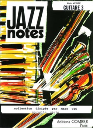 Jazz Notes Guitare 3: Ballade en Essonne
