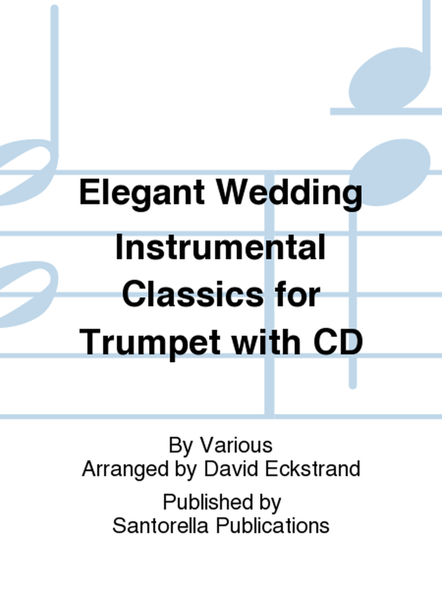 Elegant Wedding Instrumental Classics for Trumpet with CD