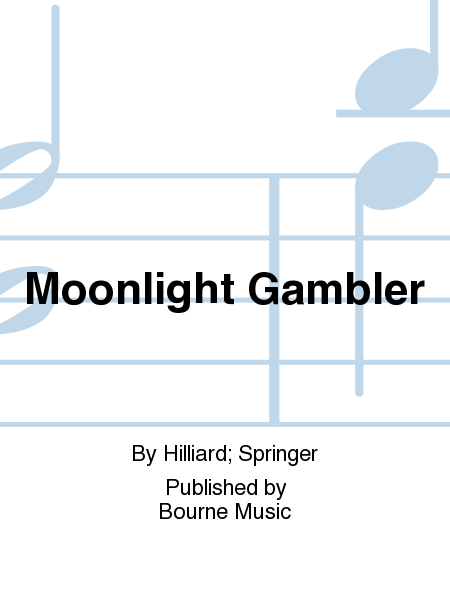 Moonlight Gambler