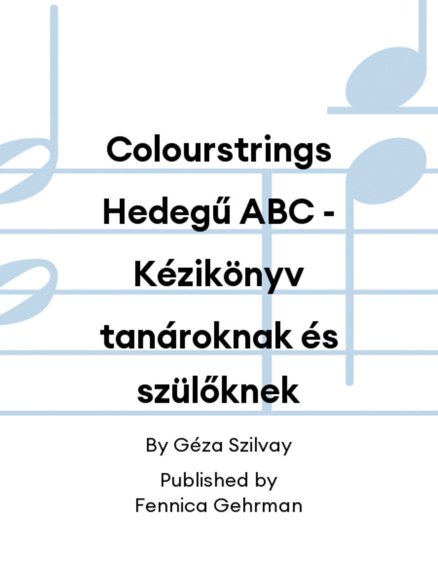 Colourstrings HedegÅ± ABC - Kézikönyv tanároknak és szülÅ‘knek