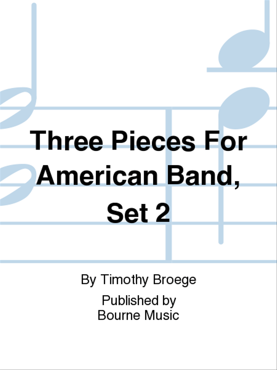 Three Pieces For American Band, Set 2 Concert Band scores gallery preview page 1