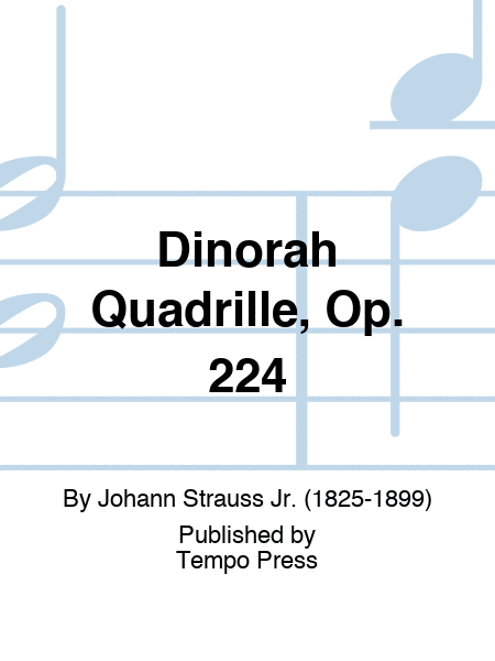 Dinorah Quadrille, Op. 224