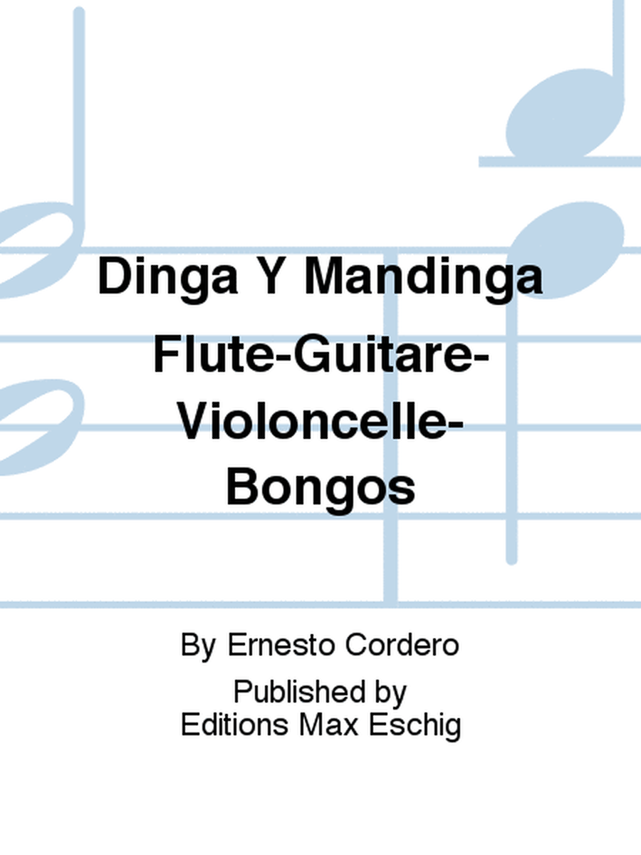 Dinga Y Mandinga Flute-Guitare-Violoncelle-Bongos