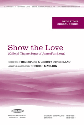 Show The Love - CD ChoralTrax
