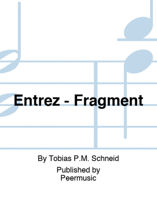 Entrez - Fragment